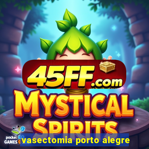 vasectomia porto alegre